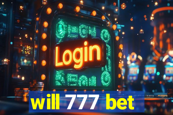 will 777 bet